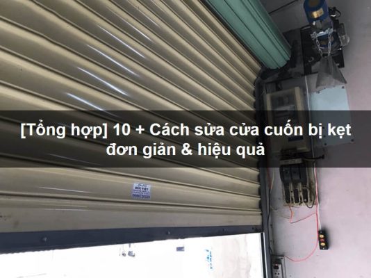 Sua cua cuon bi ket
